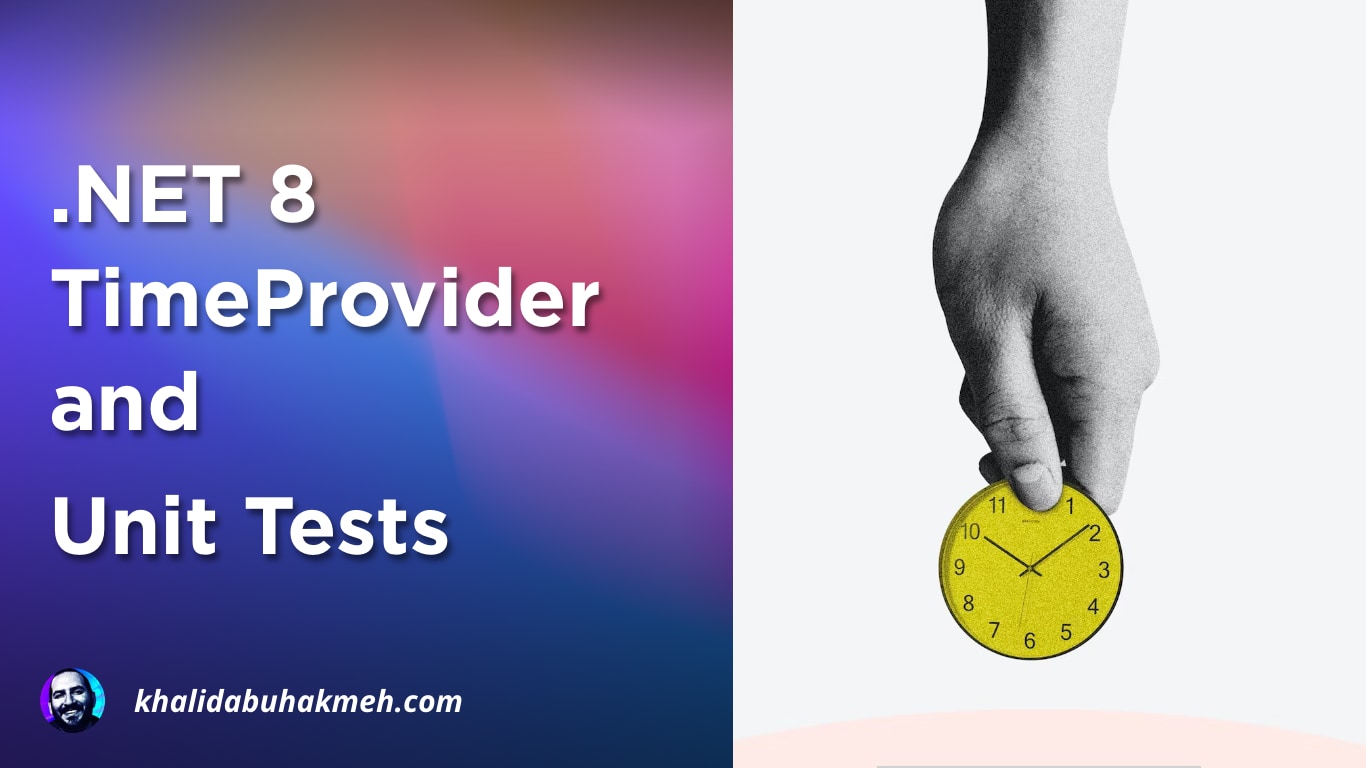 .NET 8 TimeProvider and Unit Tests